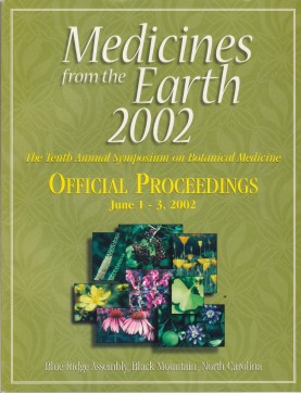 2002 Medicines from the Earth Conference 2002 Medicines from the Earth Conference